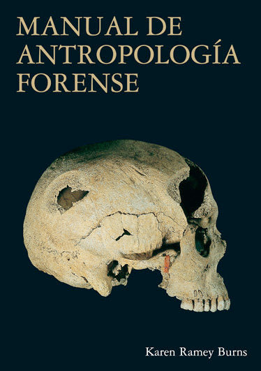 MANUAL ANTROPOLOGIA FORENSE, de RAMEY BURNS,KAREN | portada del libro