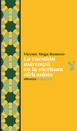 CUESTION MARROQUI EN LA ESCRITURA AFRICANISTA, de MOGA ROMERO,VICENTE | portada del libro