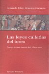 Las leyes calladas del toreo, de FERNANDEZ-FIGUEROA GUERRERO | portada del libro