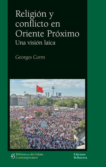 Religión y conflicto en Oriente Proximo, de CORM,GEORGES | portada del libro