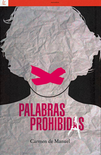 PALABRAS PROHIBIDAS, de Carmen de Manuel Vicente | portada del libro