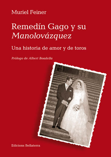 REMEDÍN GAGO Y SU MANOLOVÁZQUEZ, de MURIEL FEINER | portada del libro