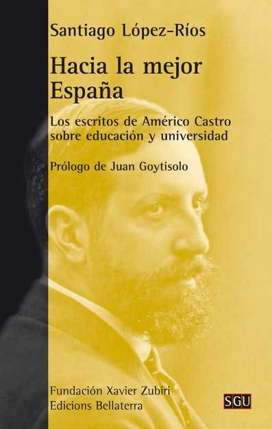 HACIA LA MEJOR ESPAÑA, de LÓPEZ-RÃOS, Santiago | portada del libro