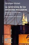 LA NATURALEZA DE LOS CONFLICTOS INTRATABLES, de MITCHELL, CHISTOPHER | portada del libro