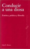 CONDUCIR A UNA DIOSA, de ÁLVAREZ FERNÁNDEZ, Lluis | portada del libro