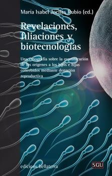 REVELACIONES, FILIACIONES Y BIOTECNOLOGÍAS, de JOCILES RUBIO, Mª ISABEL (COMP) | portada del libro