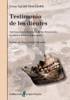 TESTIMONIO DE LOS DIENTES, de OMS LLOHIS, JOSEP IGNASI | portada del libro