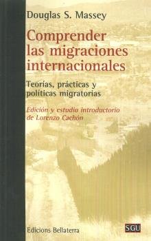 COMPRENDER LAS MIGRACIONES INTERNACIONALES, de MASSEY, DOUGLAS S. | portada del libro