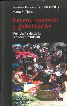 GENERO, DESARROLLO Y GLOBALIZACION, de Benería, Lourdes | portada del libro
