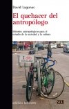 EL QUEHACER DEL ANTROPOLOGO, de LAGUNA, DAVID | portada del libro
