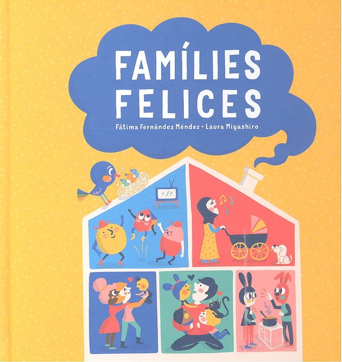 FAMILIES FELICES ( CATALAN ), de FERNANDEZ MENDEZ, FATIMA | portada del libro