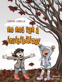 NO NOS VAN A INVISIBILIZAR, de LABELLE, SOPHIE | portada del libro
