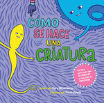 ¿COMO SE HACE UNA CRIATURA?, de SILVERBERG, CORY | portada del libro
