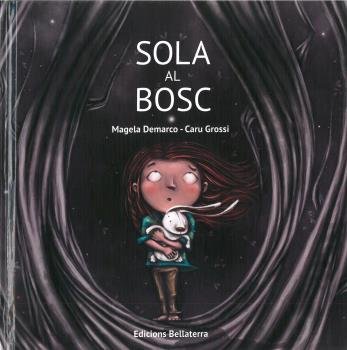 SOLA AL BOSC, de DEMARCO, MAGELA | portada del libro