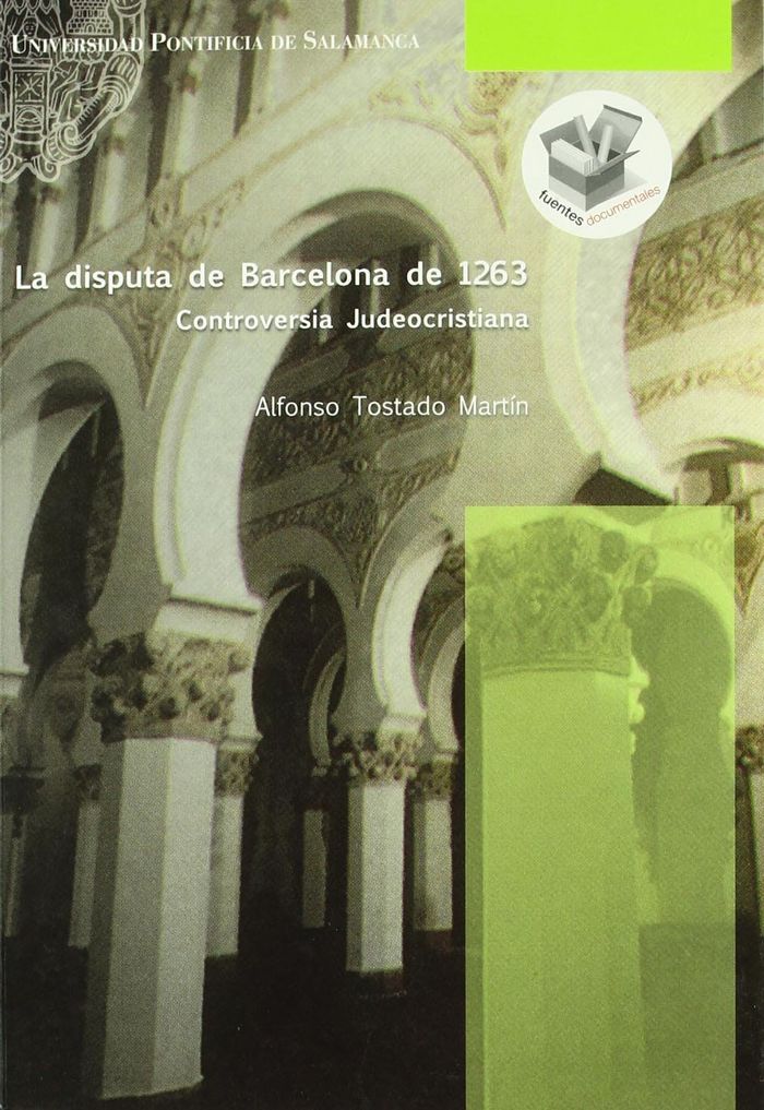 La disputa de Barcelona de 1263. Controversia judeo-cristiana, de Tostado Martín | portada del libro