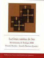 La cruz, camino de luz, de Jornadas de Teología (41th 2008 Oviedo | portada del libro