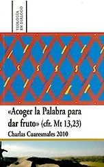 Acoger la palabra para dar fruto (cfr.Mt 13,23), de Varios autores | portada del libro