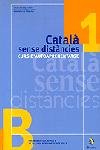 Català sense distàncies 1. Curs d'autoaprenentatge, de Autors, Diversos | portada del libro