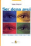 Ser dona avui. Treball, maternitat, moda, esport, salut, sexe, de Empez Pedrero | portada del libro
