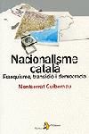 Nacionalisme català. Franquisme, transició i democràcia, de Guibernau | portada del libro