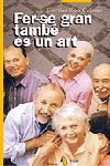 FER-SE GRAN TAMBÉ ÉS UN ART, de Ruiz Coloma, Cristina | portada del libro