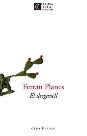 El desgavell, de Planes, Ferran | portada del libro