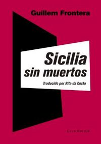 Sicilia sin muertos, de Frontera, Guillem | portada del libro