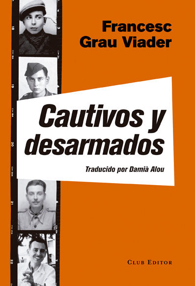 Cautivos y desarmados, de Grau Viader, Francesc | portada del libro