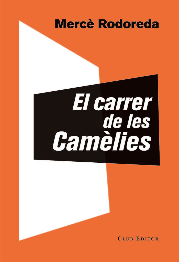 El carrer de les Camèlies, de Rodoreda, Mercè | portada del libro