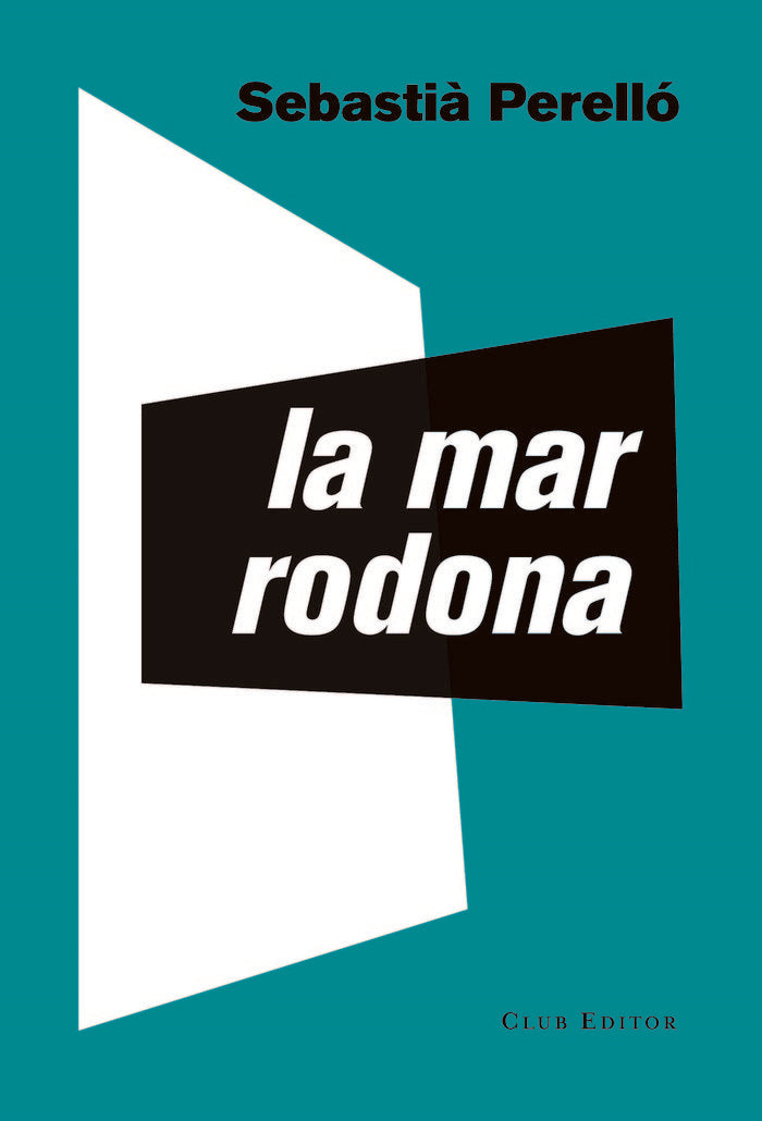 La mar rodona, de Perelló, Sebastià | portada del libro