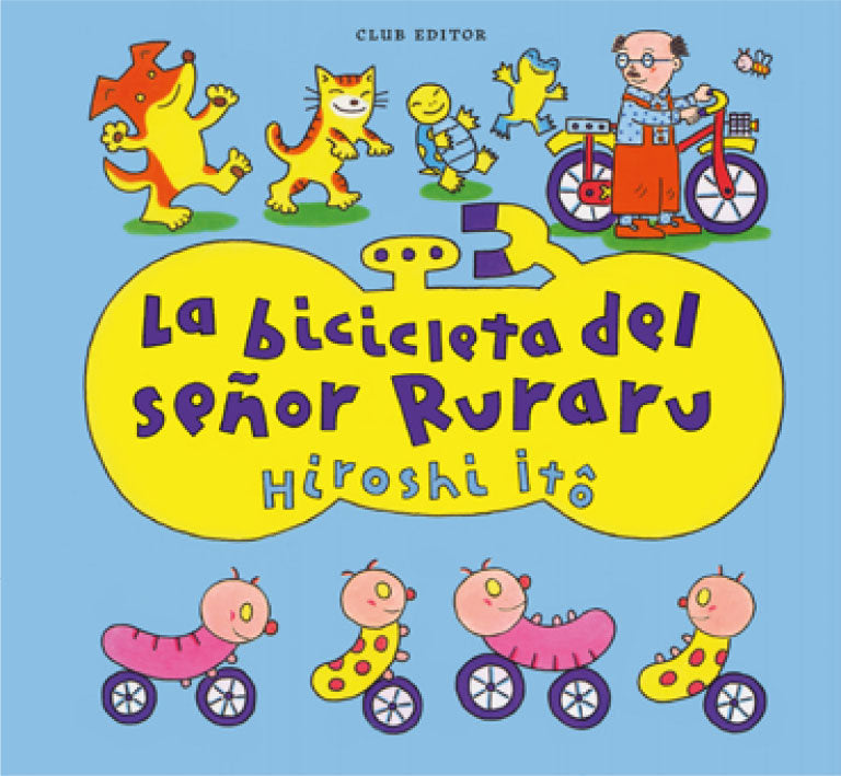 LA BICICLETA DEL SEÑOR RURARU, de ITO,HIROSHI | portada del libro