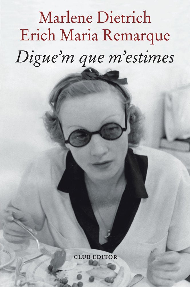 Digue'm que m'estimes, de REMARQUE, ERICH MARIA | portada del libro