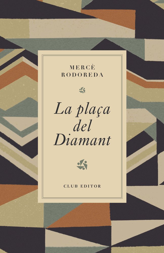 LA PLAÇA DEL DIAMANT, de RODOREDA, MERCÔ | portada del libro