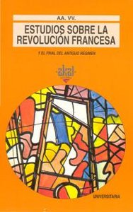 ESTUDIOS SOBRE LA REVOLUCION FRANCESA, de Varios autores | portada del libro