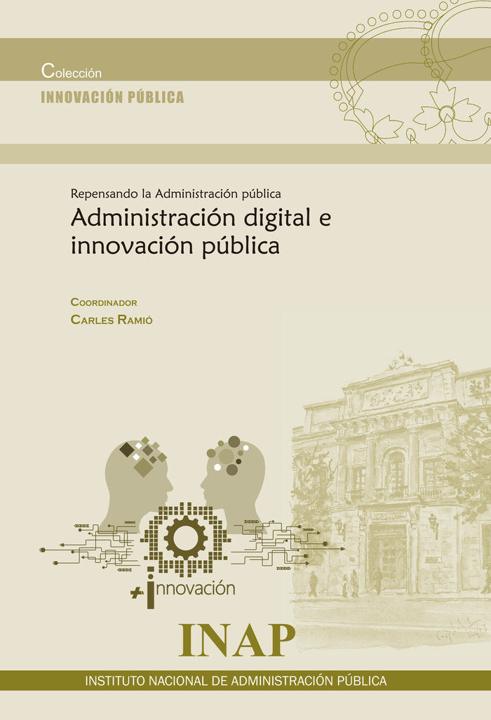 REPENSANDO LA ADMINISTRACION DIGITAL Y LA INNOVACION PUBLICA, de RAMIO MATAS | portada del libro