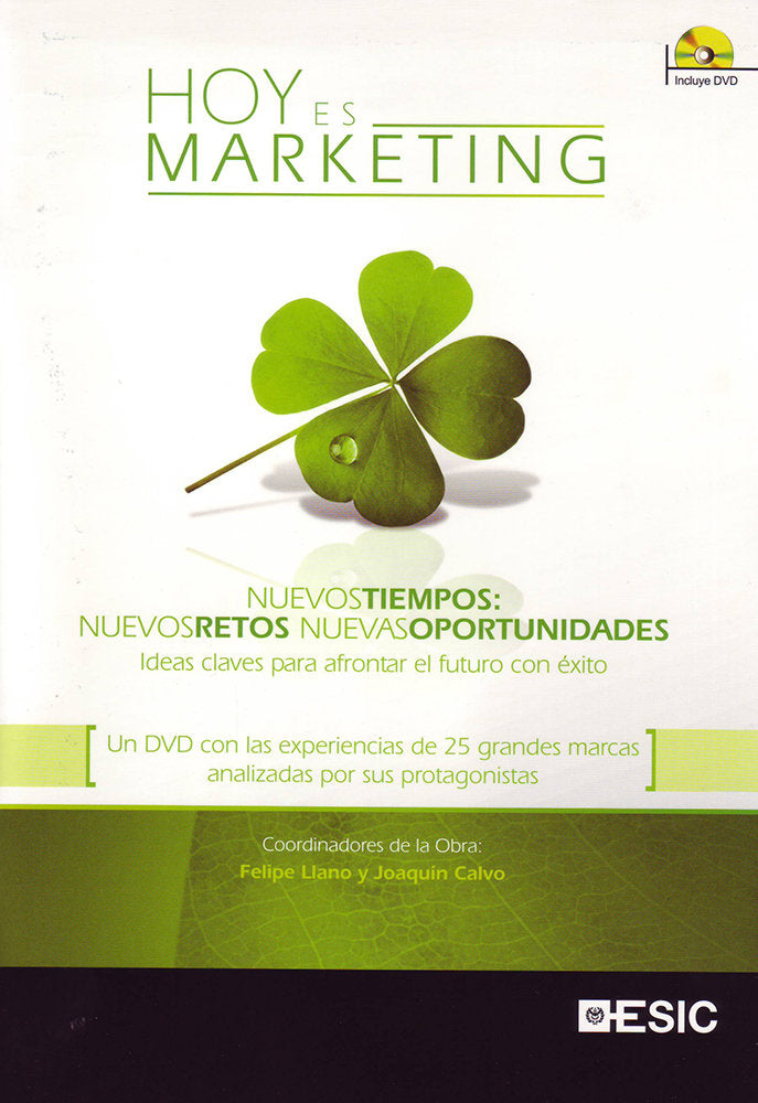 Hoy es marketing. Nuevos tiempos: nuevos retos, nuevas oportunidades., de Llano Fernández, Felipe | portada del libro