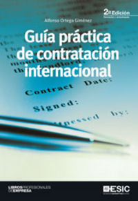 Gu¡a práctica de la contratación internacional, de ORTEGA GIMENEZ | portada del libro