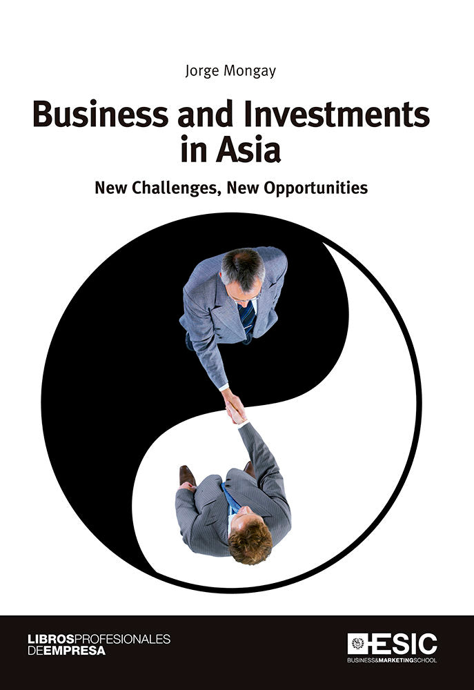Business and Investments in Asia, de Mongay, Jorge | portada del libro