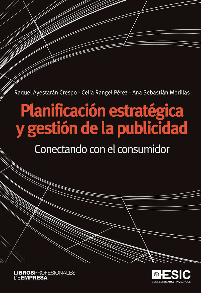 Planificación estratégica y gestión de la publicidad, de Ayestarán Crespo, Raquel | portada del libro
