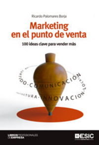 Marketing en el punto de venta, de PALOMARES BORJA | portada del libro
