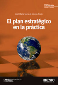 El plan estratégico en la práctica, de SAINZ DE VICUÑA ANCIN | portada del libro