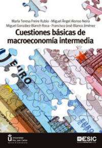 Cuestiones básicas de macroeconomía intermedia, de Freire Rubio, María Teresa | portada del libro
