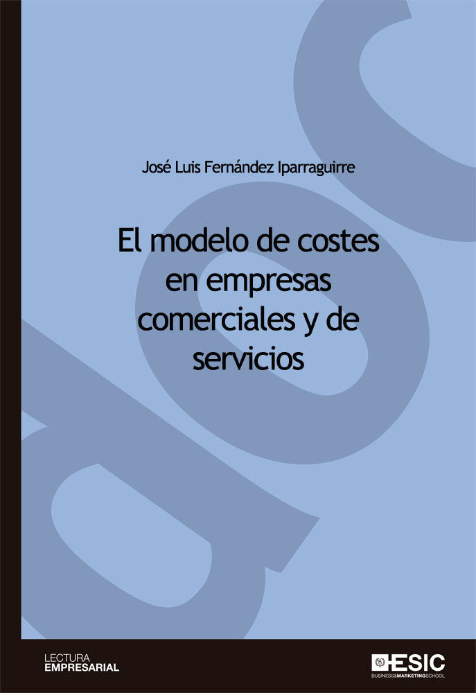 El modelo de costes en empresas comerciales y de servicios, de Fernández Iparraguirre, José Luis | portada del libro