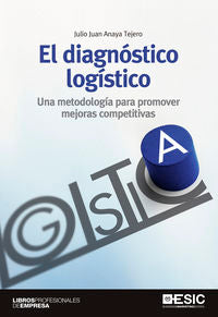 El diagnóstico logístico, de Anaya Tejero, Julio Juan | portada del libro