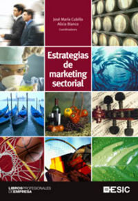 Estrategias de marketing sectorial, de Cubillo Pinilla, José María | portada del libro