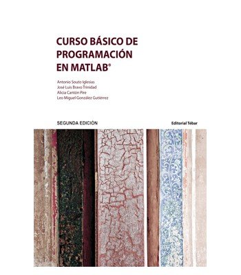 CURSO BASICO PROGRAMACION MATLAB 2ED, de SOUTO IGLESIAS | portada del libro