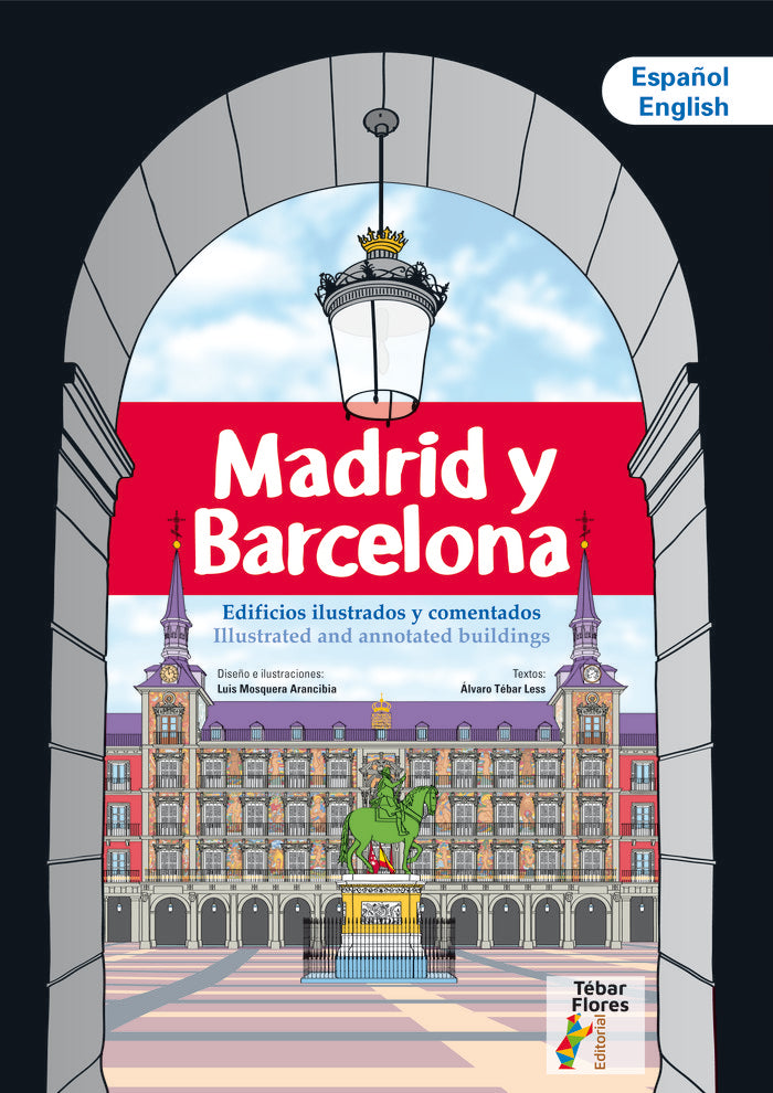 Madrid y Barcelona, de MOSQUERA ARANCIBIA,LUIS | portada del libro