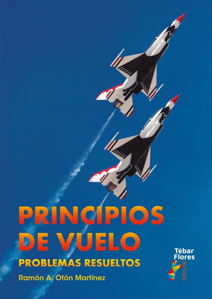 Principios de Vuelo. Problemas resueltos, de OTON MARTINEZ, RAMON A. | portada del libro