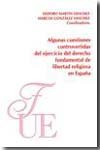 ALGUNAS CUESTIONES CONTROVERTIDAS DEL EJERCICIO DEL DERECHO FUNDAMENTAL DE LIBE, de MARTÍN SÁNCHEZ | portada del libro