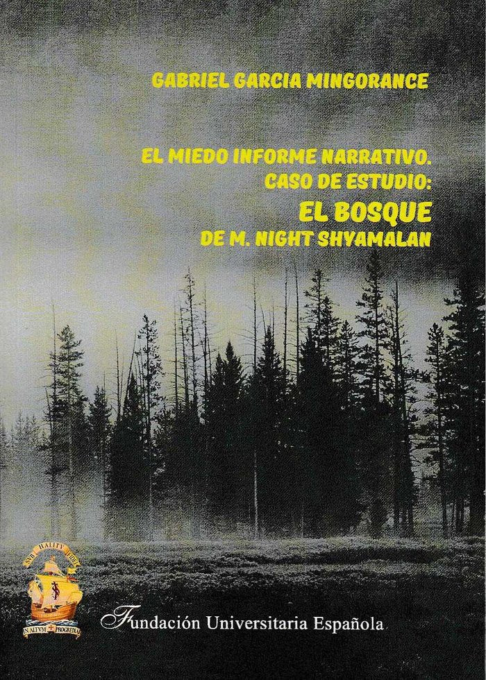 El miedo, informe narrativo. Caso de estudio: El Bosque de M. Night Shyamalan, de García Mingorance | portada del libro